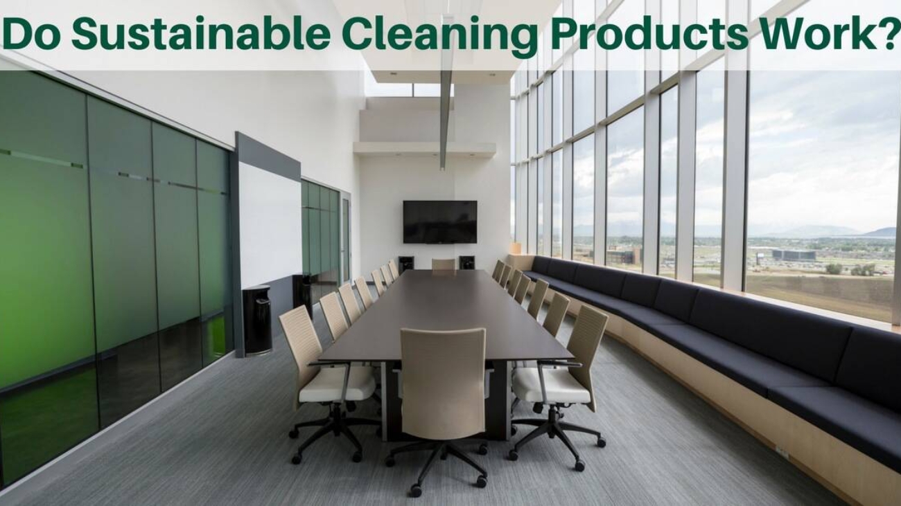 do sustainable cleaning products work